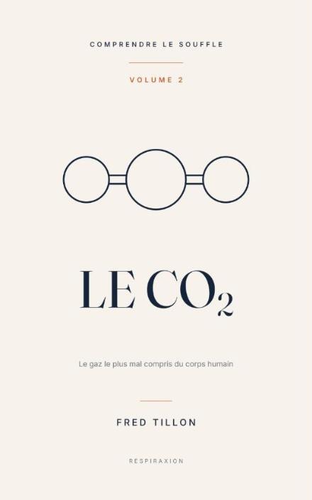 Couverture du livre Le CO2, volume 2 de Comprendre le souffle